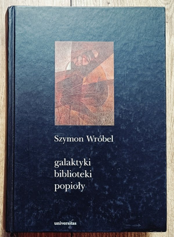 Wróbel Szymon Galaktyki Biblioteki Popioły