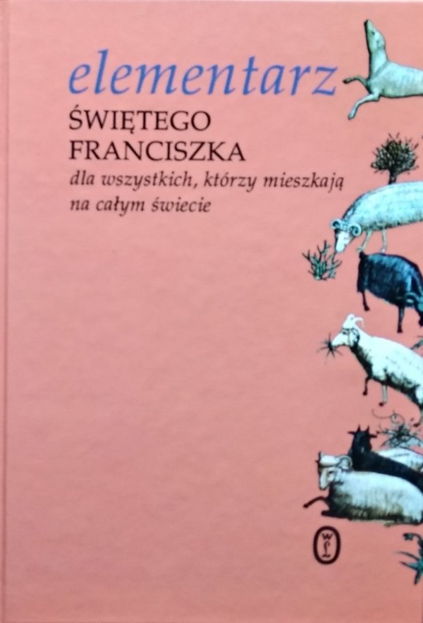 Andrzej Zając • Elementarz świętego Franciszka