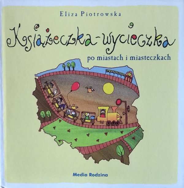 Piotrowska Eliza • Książeczka wycieczka po miastach i miasteczkach
