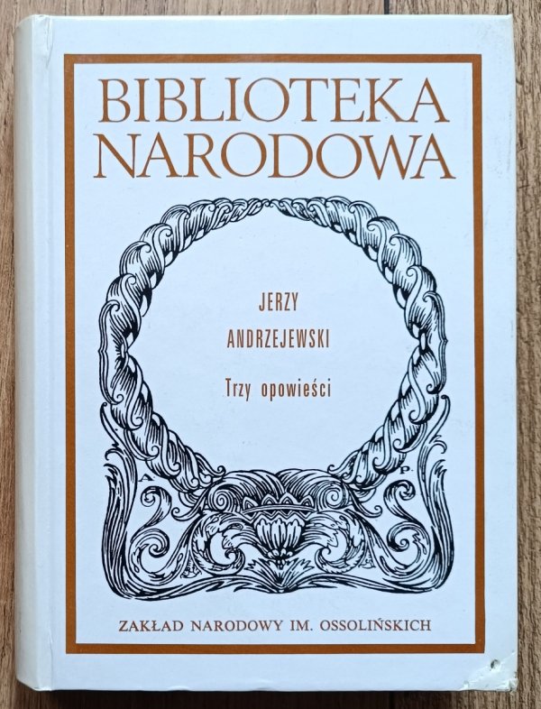 Jerzy Andrzejewski Trzy opowieści