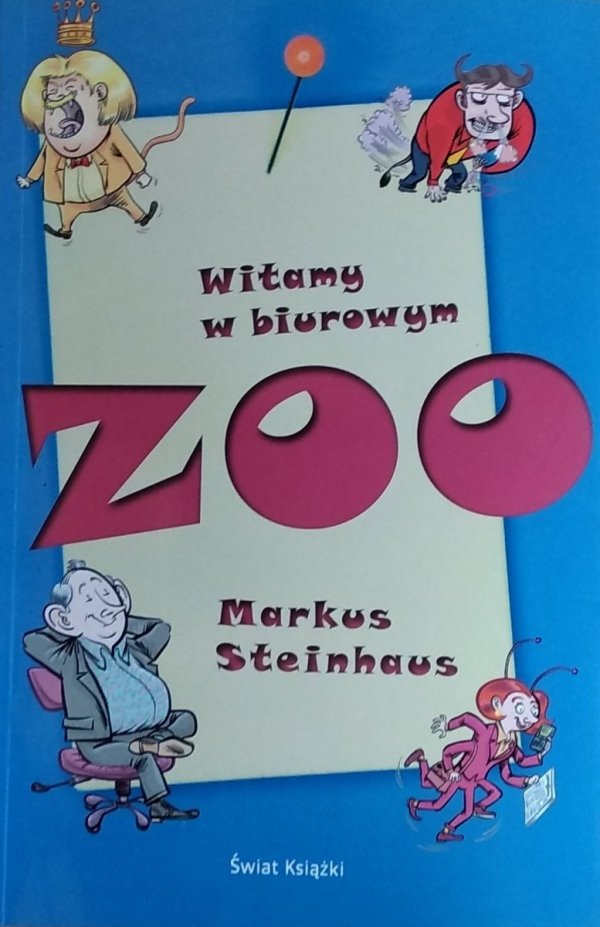 Markus Steinhaus • Witamy w biurowym Zoo