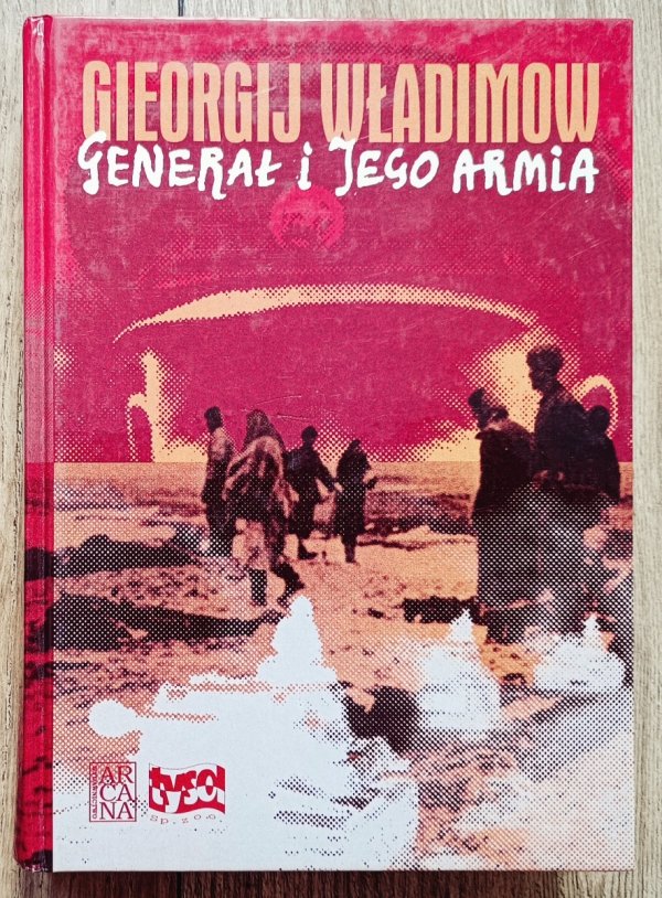 Gieorgij Władimow Generał i jego armia