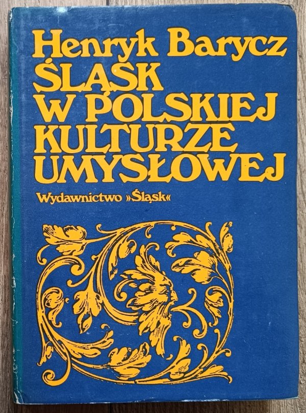 Henryk Barycz Śląsk w polskiej kulturze umysłowej