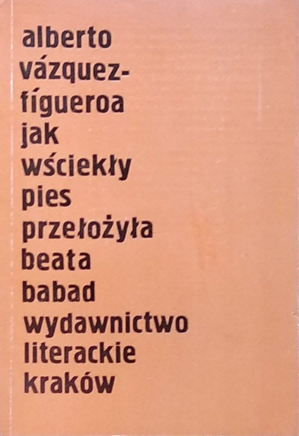 Alberto Vazquez-Figueroa • Jak wściekły pies