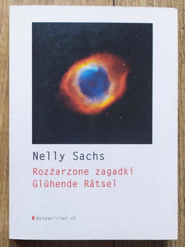 Nelly Sachs Rozżarzone zagadki / Gluhende Ratsel