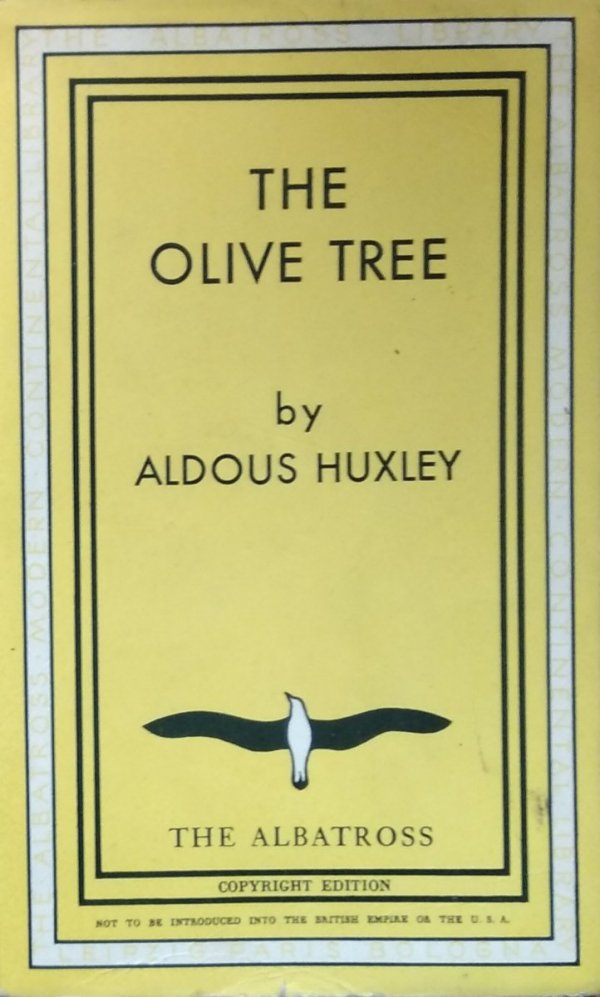 Aldous Huxley • The Olive Tree