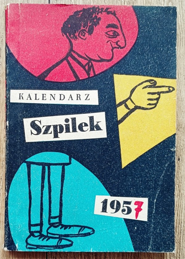 Kalendarz Szpilek 1957 / okładka Eryk Lipiński