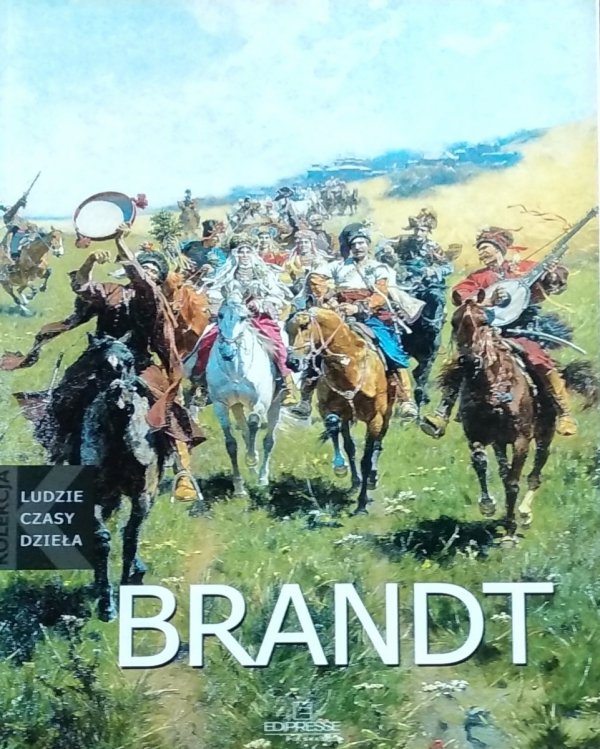 Anna Bernat • Brandt [Ludzie, czasy, dzieła]