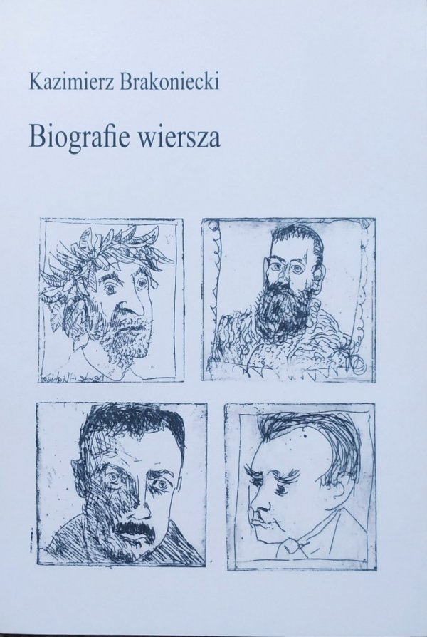 Kazimierz Brakoniecki Biografie wiersza
