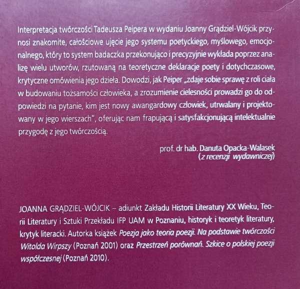 Joanna Grądziel-Wójcik Drugie oko Tadeusza Peipera. Projekt poezji nowoczesnej [dedykacja autorska]