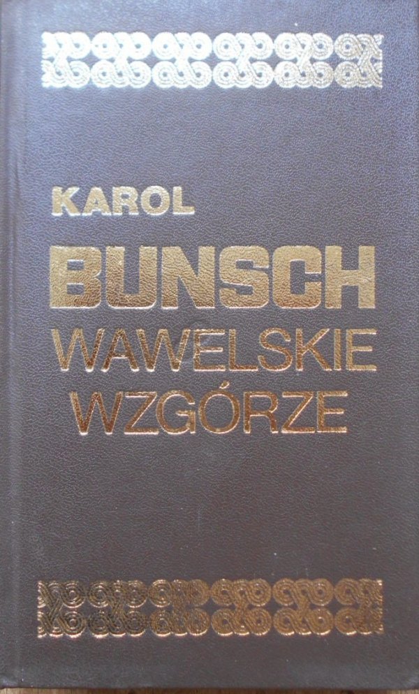 Karol Bunsch Wawelskie wzgórze