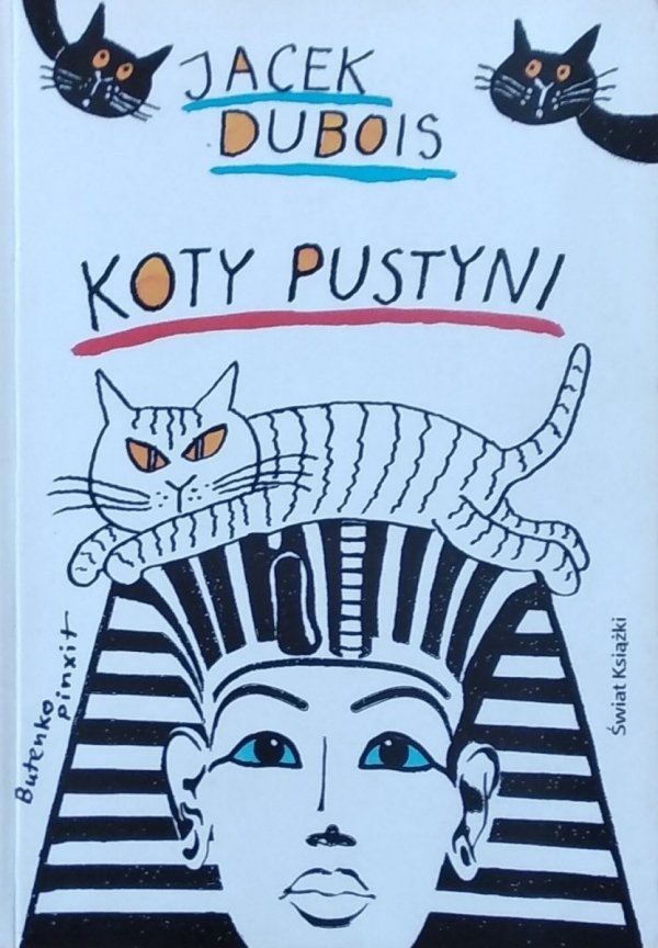 Jacek Dubois • Koty pustyni [Bohdan Butenko]