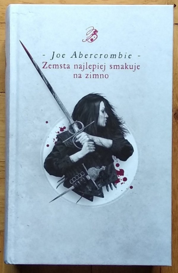 Joe Abercrombie • Zemsta najlepiej smakuje na zimno