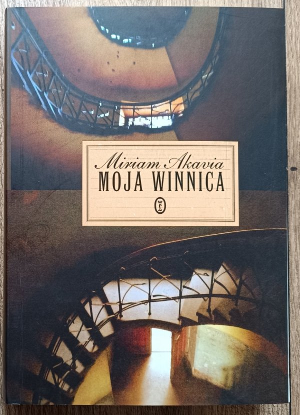 Miriam Akavia Moja winnica