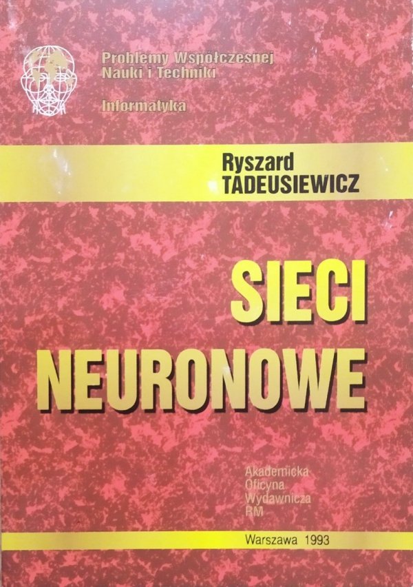 Ryszard Tadeusiewicz Sieci neuronowe