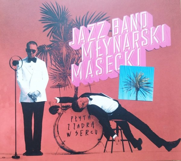 Jazz Band Młynarski Masecki Płyta z zadrą w sercu CD
