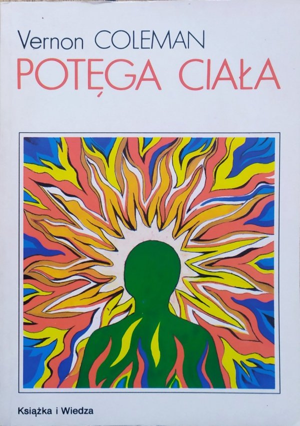 Vernon Coleman Potęga ciała