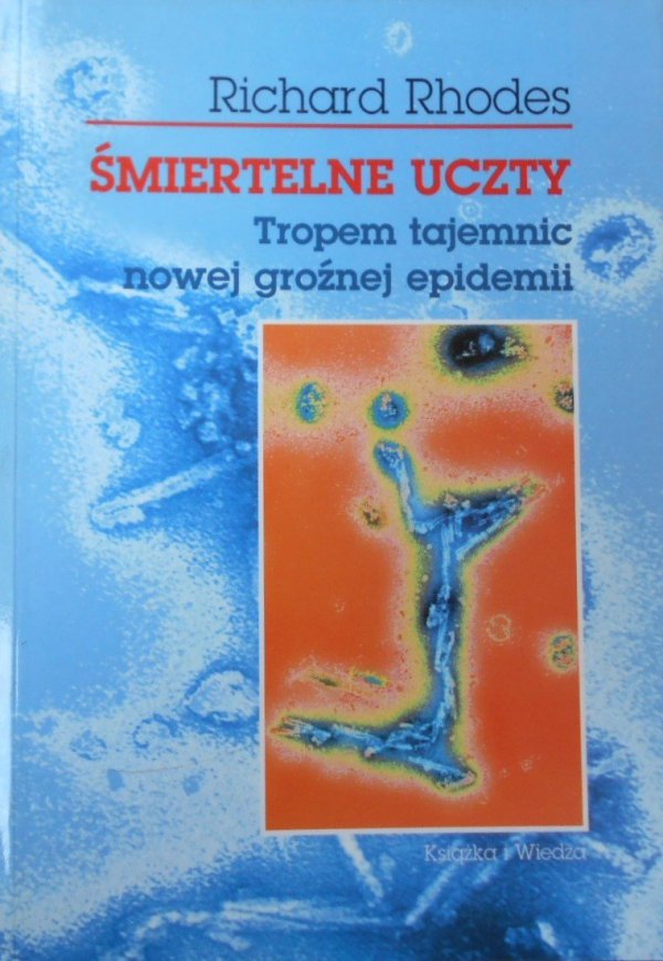 Śmiertelne uczty • Tropem tajemnic nowej groźnej epidemii