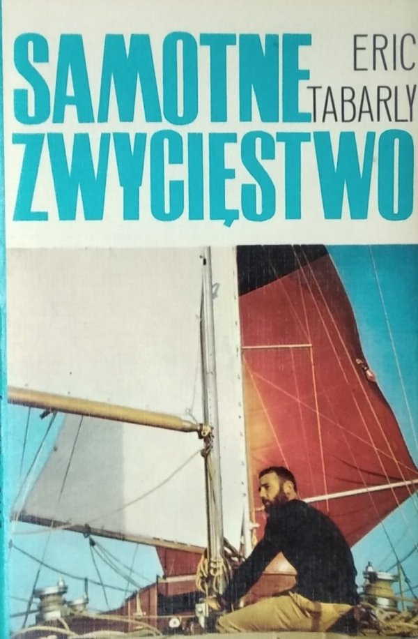 Eric Tabarly • Samotne zwycięstwo