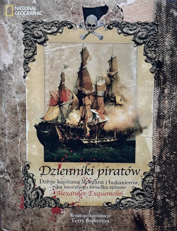 Alexander Exquemelin • Dzienniki piratów. Dzieje kapitana Morgana i bukanierów, ręką naocznego świadka spisane 