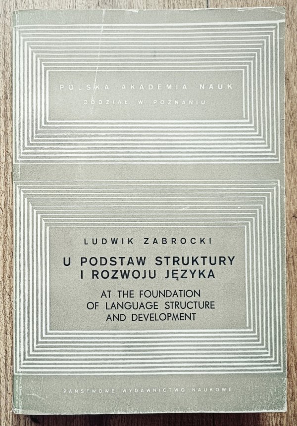 Ludwik Zabrocki U podstaw struktury i rozwoju języka