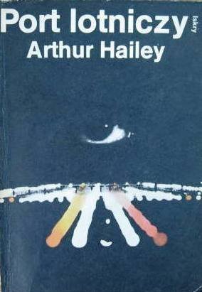 Arthur Hailey • Port lotniczy 