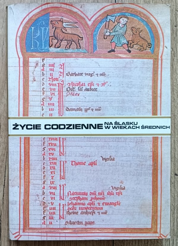 Ryszard Kiersnowski Życie codzienne na Śląsku w wiekach średnich