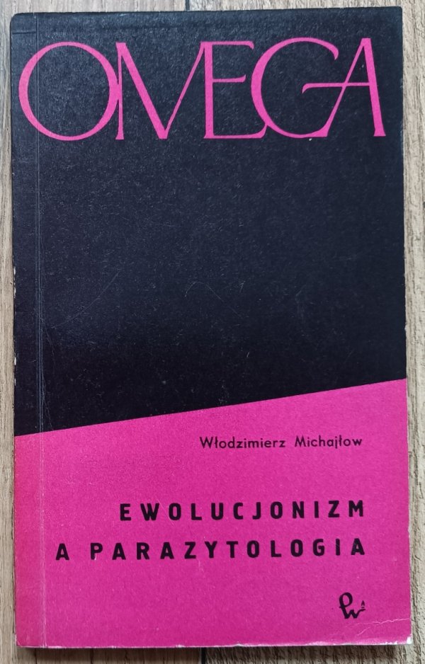 Włodzimierz Michajłow Ewolucjonizm a parazytologia