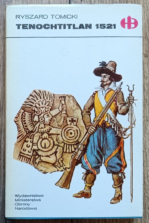 Ryszard Tomicki Tenochtitlan 1521