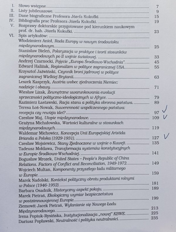 Historia - Polityka - Stosunki międzynarodowe: Księga jubileuszowa na 65-lecie Profesora Józefa Kukułki