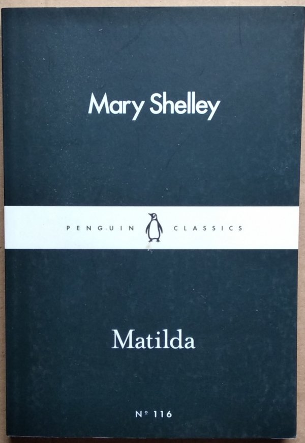 Mary Shelley • Matilda