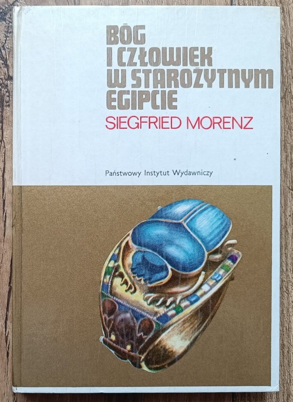 Siegfried Morenz Bóg i człowiek w starożytnym Egipcie