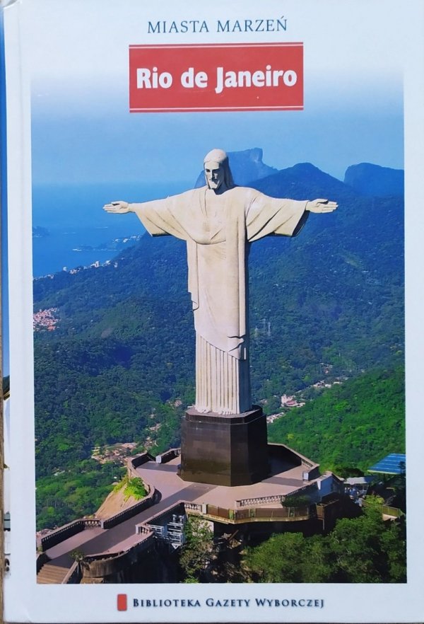 Rio de Janeiro Miasta marzeń