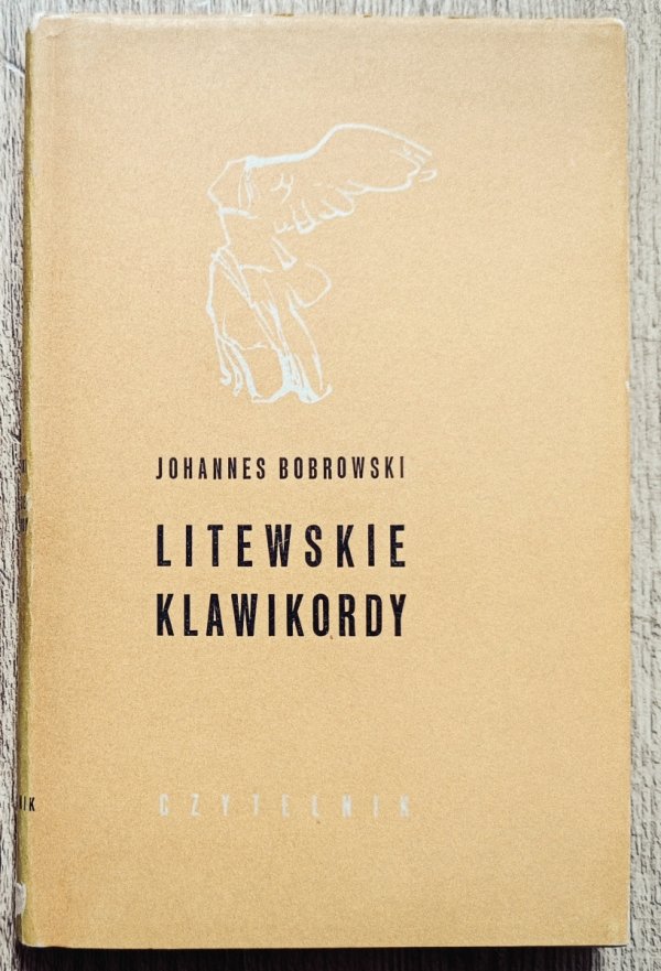 Johannes Bobrowski Litewskie klawikordy