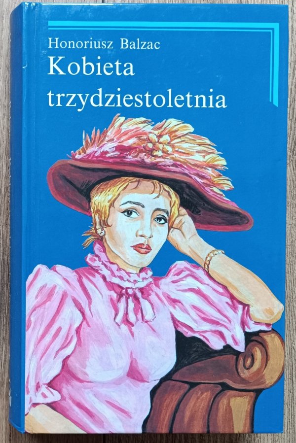 Honoriusz Balzac Kobieta trzydziestoletnia