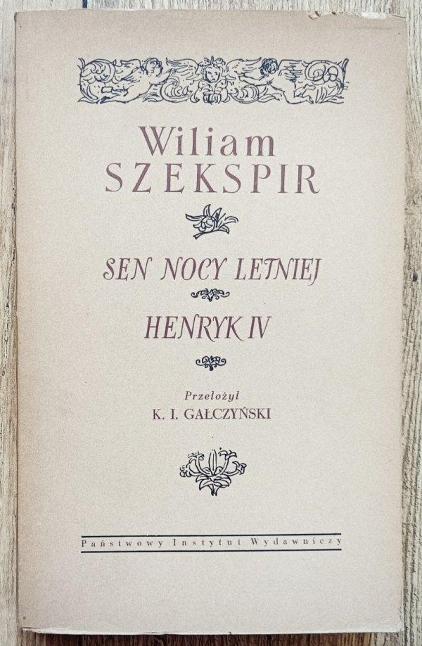 William Szekspir Sen nocy letniej. Henryk IV