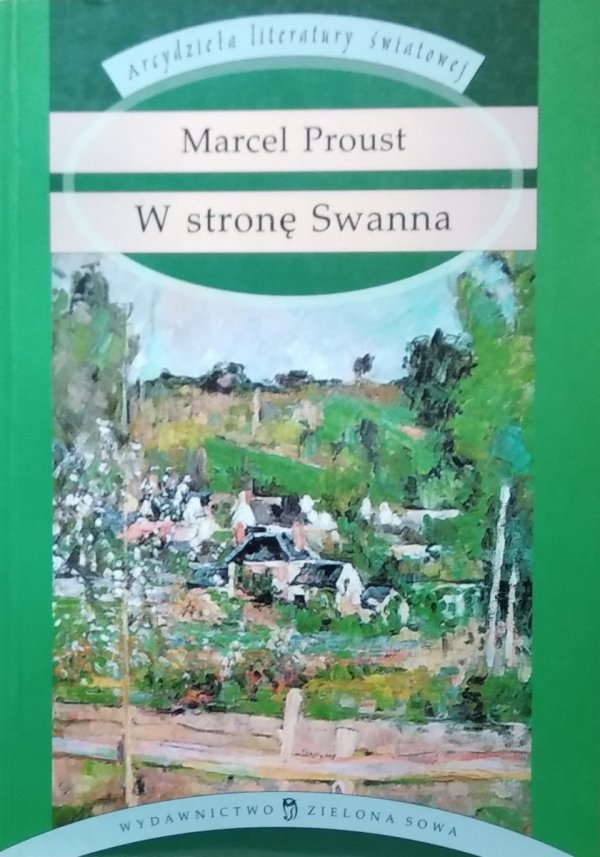 Marcel Proust • W stronę Swanna 