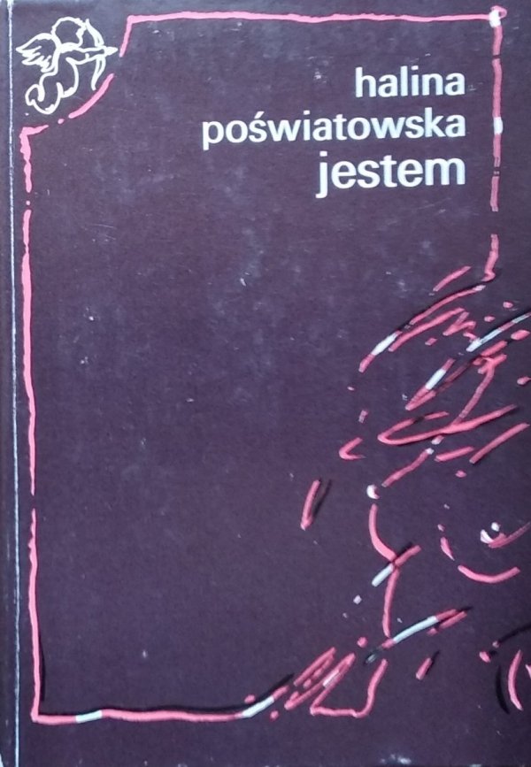 Halina Poświatowska • Jestem