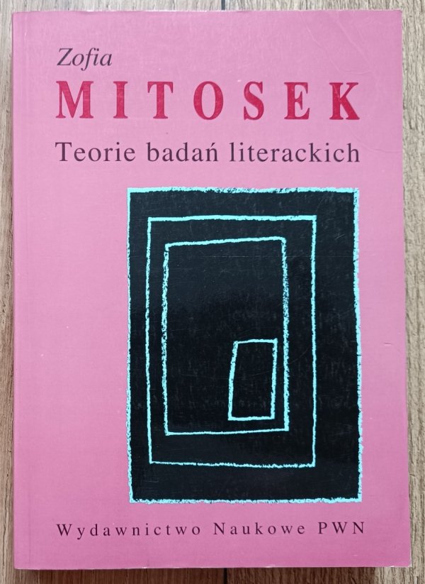 Zofia Mitosek Teorie badań literackich