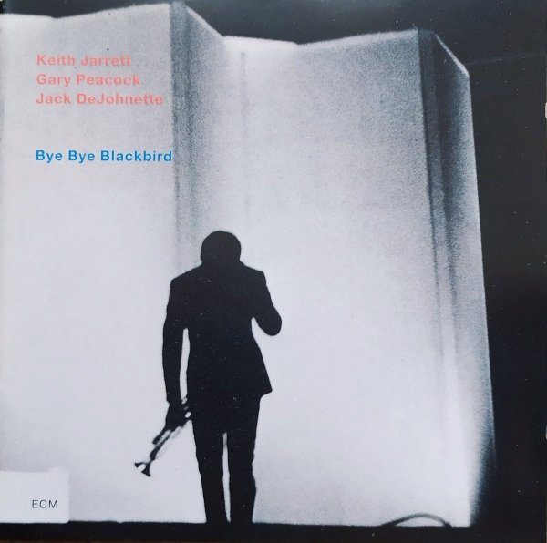 Keith Jarrett, Gary Peacock, Jack DeJohnette Bye Bye Blackbird CD
