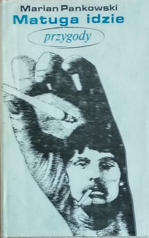 Marian Pankowski • Matuga idzie