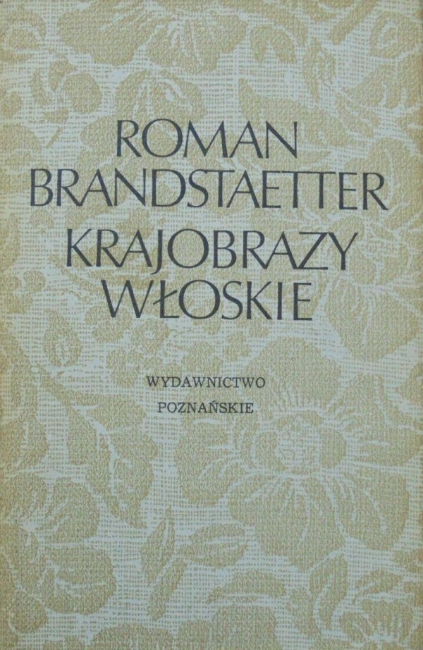 Roman Brandstaetter • Krajobrazy włoskie