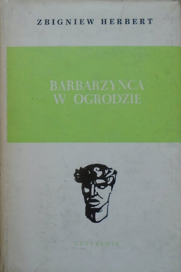 Zbigniew Herbert Barbarzyńca w ogrodzie