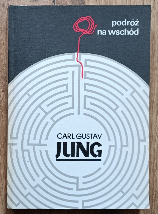 Carl Gustav Jung Podróż na Wschód
