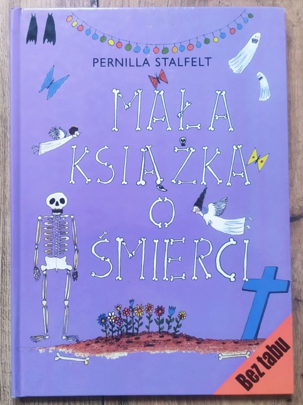 Pernilla Stalfelt Mała książka o śmierci