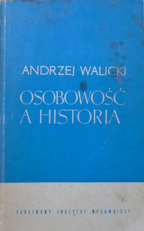 Andrzej Walicki • Osobowość a historia. Studia z dziejów literatury u myśli rosyjskiej