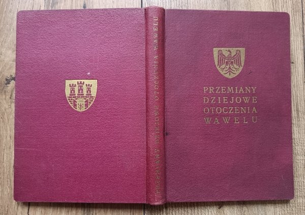 Przemiany dziejowe otoczenia Wawelu / 1953