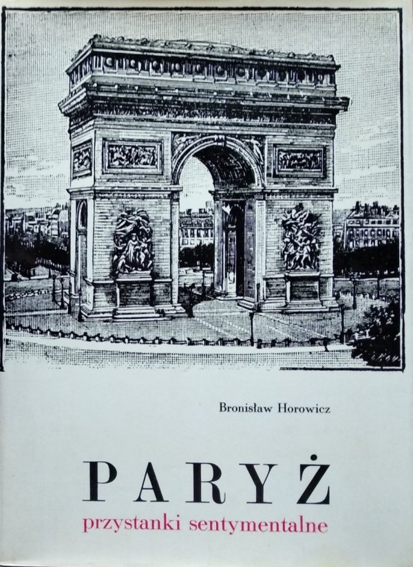 Bronisław Horowicz • Paryż - przystanki sentymentalne 