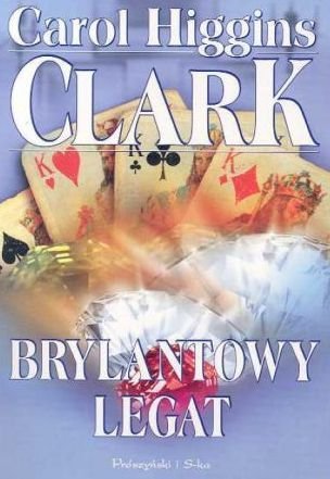 Carol Higgins Clark • Brylantowy legat