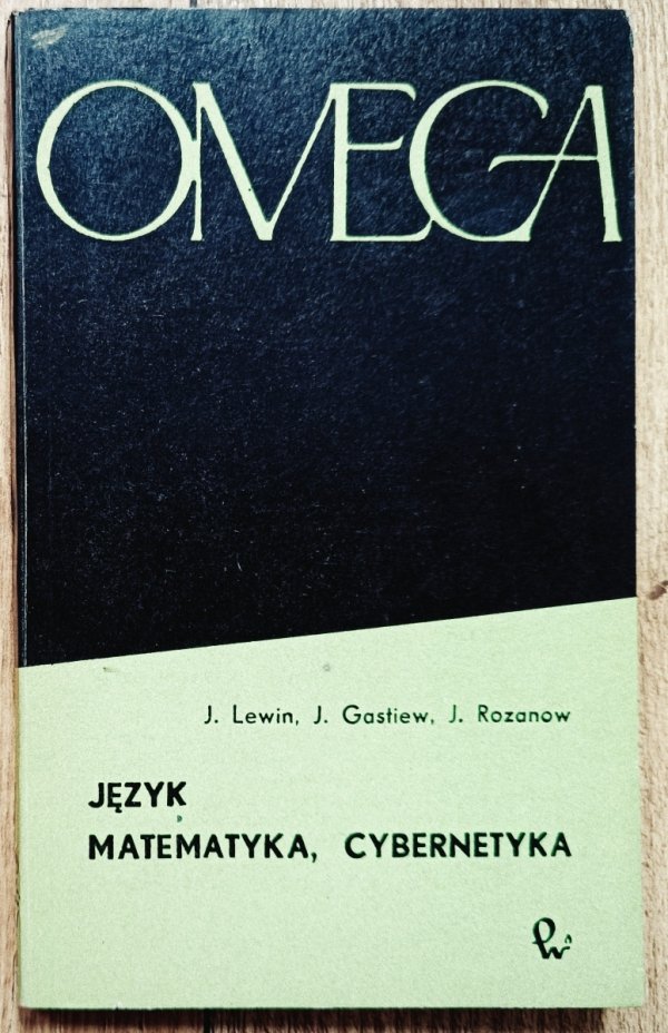Lewin, Gastiew, Rozanow Język, matematyka, cybernetyka